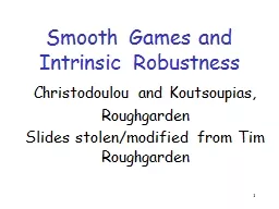 1 Smooth Games and Intrinsic Robustness