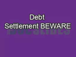 Debt Settlement BEWARE