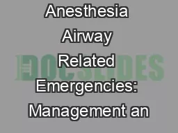 Select Anesthesia Airway Related Emergencies: Management an