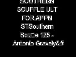 SOUTHERN SCUFFLE ULT FOR APPN STSouthern Scue 125 - Antonio Gravely&#
