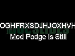 KHRULJLQDOGHFRXSDJHJOXHVHDOHUQLVK  Mod Podge is Still