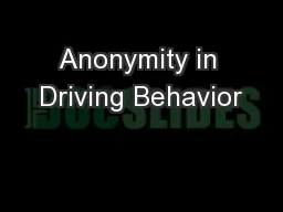 Anonymity in Driving Behavior