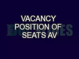 VACANCY POSITION OF SEATS AV