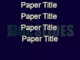 Paper Title Paper Title Paper Title Paper Title