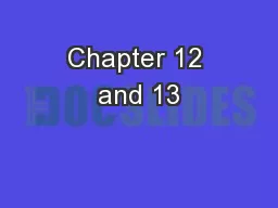 Chapter 12 and 13