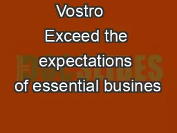 Vostro    Exceed the expectations of essential busines