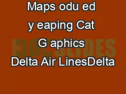 Maps odu ed y eaping Cat G aphics Delta Air LinesDelta