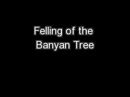 Felling of the Banyan Tree