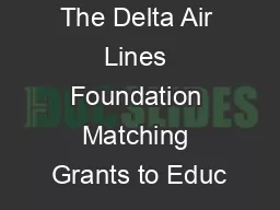 The Delta Air Lines Foundation Matching Grants to Educ