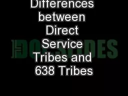 Differences between Direct Service Tribes and 638 Tribes