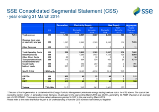 Consolidated Segmental Statement(CSS)year ending 31 March 2014
...