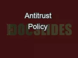 Antitrust Policy & Regulation