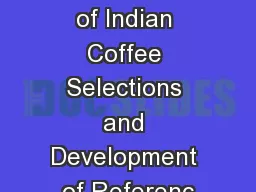 Fingerprinting of Indian Coffee Selections and Development of Referenc