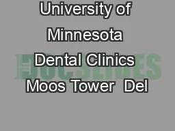 University of Minnesota Dental Clinics Moos Tower  Del