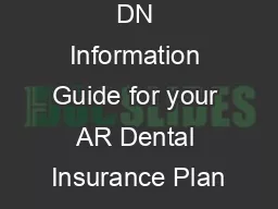 DN Information Guide for your AR Dental Insurance Plan