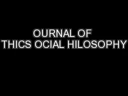 OURNAL OF THICS OCIAL HILOSOPHY