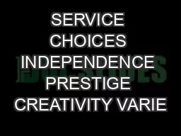 SERVICE CHOICES INDEPENDENCE PRESTIGE CREATIVITY VARIE