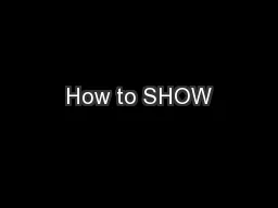 How to SHOW