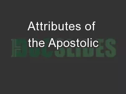 Attributes of the Apostolic