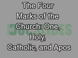 The Four Marks of the Church: One, Holy, Catholic, and Apos