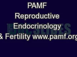 PAMF Reproductive Endocrinology & Fertility www.pamf.org