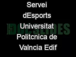 Servei dEsports Universitat Politcnica de Valncia Edif
