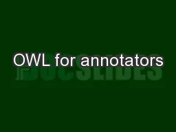 OWL for annotators