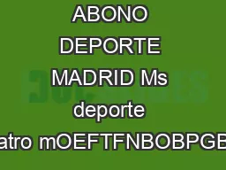 ABONO DEPORTE MADRID Ms deporte Cuatro mOEFTFNBOBPGBNJ
