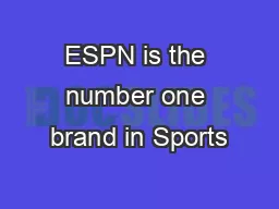 ESPN is the number one brand in Sports