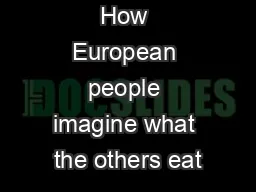 How European people imagine what the others eat