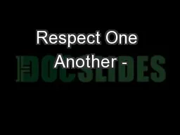 Respect One Another -