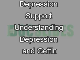 Depression Support Understanding Depression and Gettin