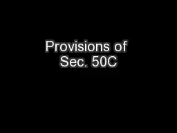 Provisions of Sec. 50C
