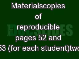 Materialscopies of reproducible pages 52 and 53 (for each student)two