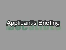 Applicant’s Briefing