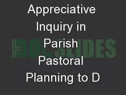 Using Appreciative Inquiry in Parish Pastoral Planning to D