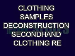 CLOTHING SAMPLES DECONSTRUCTION SECONDHAND CLOTHING RE