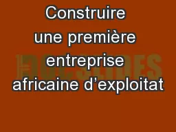 Construire une première entreprise africaine d’exploitat