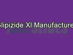 Glipizide Xl Manufacturer