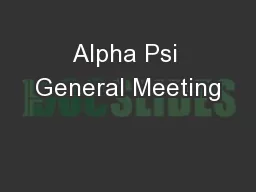 Alpha Psi General Meeting