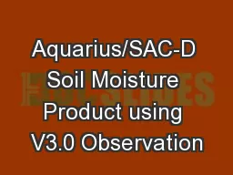 Aquarius/SAC-D Soil Moisture Product using V3.0 Observation