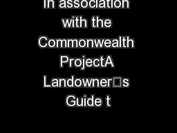 In association with the Commonwealth ProjectA Landowner’s Guide t