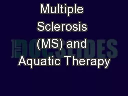 Multiple Sclerosis (MS) and Aquatic Therapy