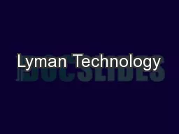 Lyman Technology