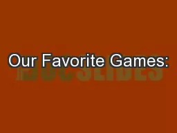 Our Favorite Games: