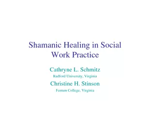 Shamanic Healing in Social Work Practice