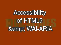 Accessibility of HTML5 & WAI-ARIA