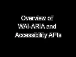 Overview of WAI-ARIA and Accessibility APIs