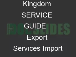 United Kingdom SERVICE GUIDE   Export Services Import