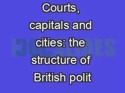 Courts, capitals and cities: the structure of British polit